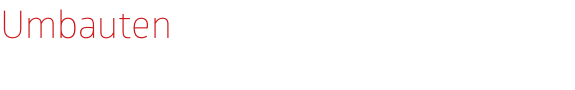 Umbauten